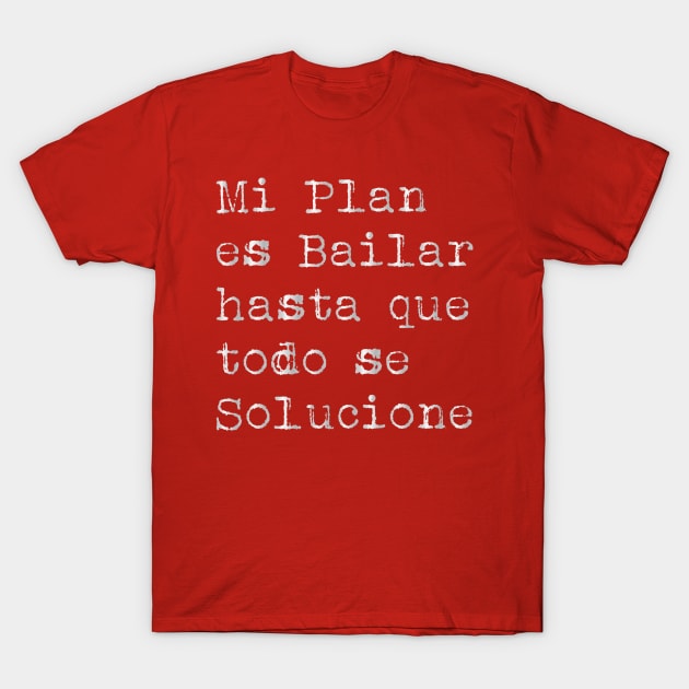 Spanish Teacher Baile Dance Espanol Latino Hispanic Food Culture 109 T-Shirt by hispanicworld